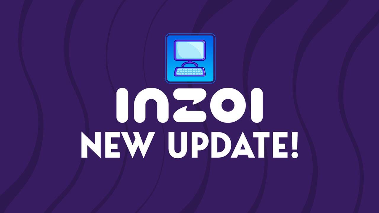 Sims Community, InZOI Update: Official Patch Notes and Bug Fixes...
